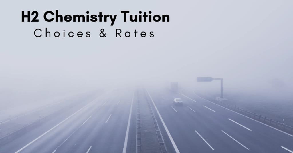 H2 Chemistry tuition choices and rates